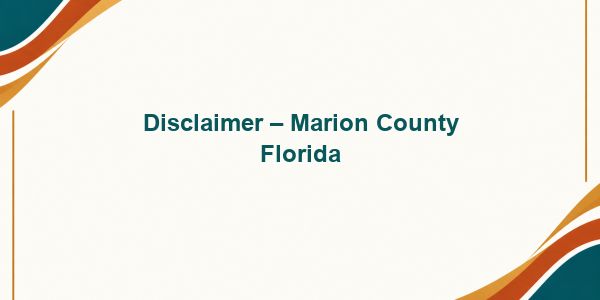 Disclaimer – Marion County Florida