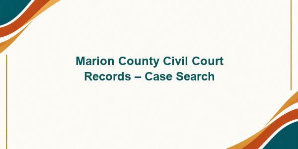 Marion County Civil Court Records – Case Search