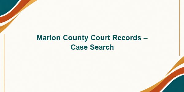 Marion County Court Records – Case Search