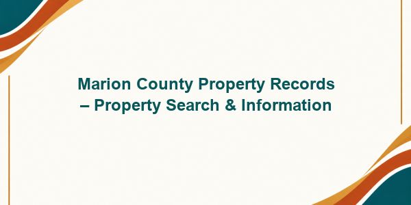 Marion County Property Records – Property Search & Information