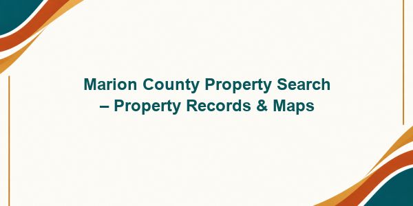 Marion County Property Search – Property Records & Maps