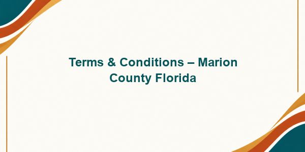 Terms & Conditions – Marion County Florida